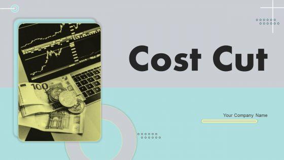 Cost_Cut_Wd_Ppt_PowerPoint_Presentation_Complete_Deck_With_Slides_Slide_1.jpg