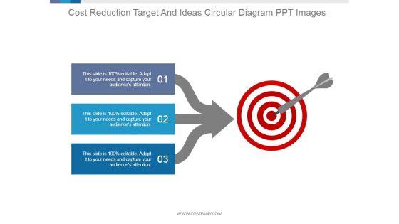 Cost_Reduction_Target_And_Ideas_Circular_Diagram_Ppt_PowerPoint_Presentation_Background_Image_Slide_1.jpg