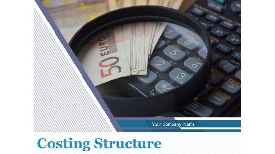 Costing_Structure_Ppt_PowerPoint_Presentation_Complete_Deck_With_Slides_Slide_1.jpg