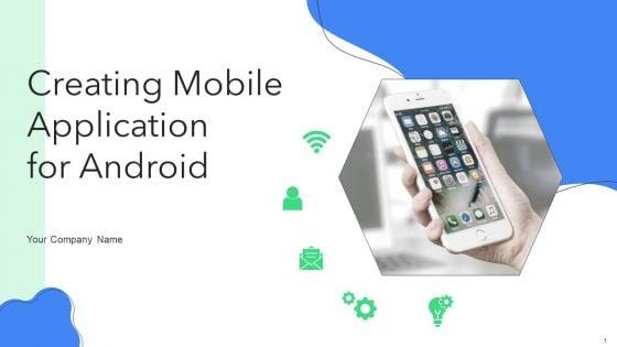 Creating_Mobile_Application_For_Android_Ppt_PowerPoint_Presentation_Complete_Deck_With_Slides_Slide_1.jpg