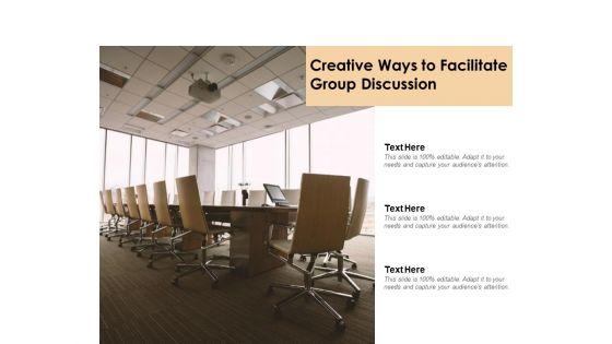 Creative_Ways_To_Facilitate_Group_Discussion_Ppt_PowerPoint_Presentation_Portfolio_Outfit_Slide_1.jpg