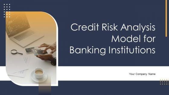 Credit_Risk_Analysis_Model_For_Banking_Institutions_Ppt_PowerPoint_Presentation_Complete_Deck_With_Slides_Slide_1.jpg