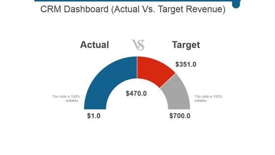 Crm_Dashboard_Actual_Vs_Target_Revenue_Ppt_PowerPoint_Presentation_Topics_Slide_1.jpg