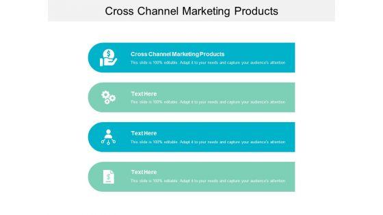 Cross_Channel_Marketing_Products_Ppt_PowerPoint_Presentation_Infographics_Backgrounds_Cpb_Slide_1.jpg