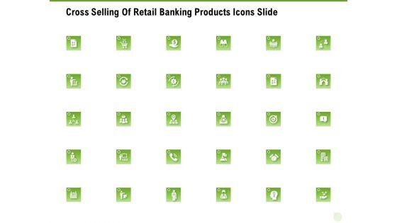 Cross_Selling_Of_Retail_Banking_Products_Icons_Slide_Ppt_Infographic_Template_Show_PDF_Slide_1.jpg