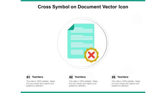 Cross_Symbol_On_Document_Vector_Icon_Ppt_PowerPoint_Presentation_Icon_Show_PDF_Slide_1.jpg