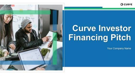 Curve_Investor_Financing_Pitch_Deck_Ppt_PowerPoint_Presentation_Complete_Deck_With_Slides_Slide_1.jpg