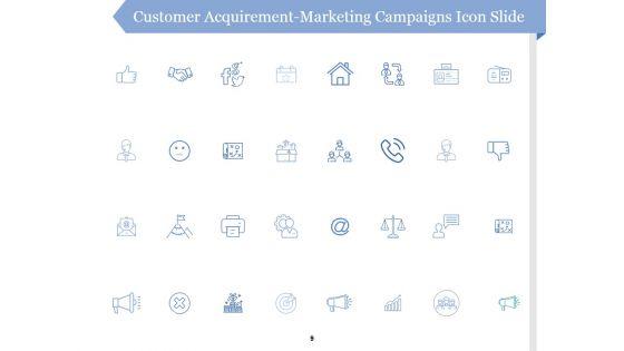 Customer_Acquirement_Marketing_Campaigns_Ppt_PowerPoint_Presentation_Complete_Deck_With_Slides_Slide_9.jpg