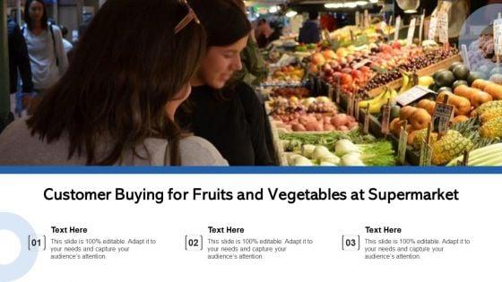 Customer_Buying_For_Fruits_And_Vegetables_At_Supermarket_Ppt_Infographic_Template_Templates_PDF_Slide_1.jpg