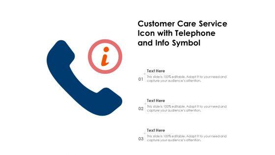 Customer_Care_Service_Icon_With_Telephone_And_Info_Symbol_Ppt_PowerPoint_Presentation_Inspiration_Brochure_PDF_Slide_1.jpg