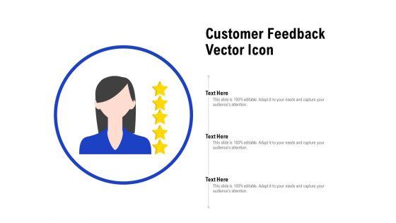 Customer_Feedback_Vector_Icon_Ppt_PowerPoint_Presentation_Professional_Slides_Slide_1.jpg