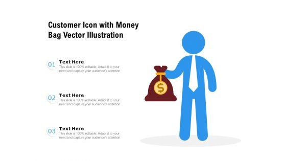 Customer_Icon_With_Money_Bag_Vector_Illustration_Ppt_PowerPoint_Presentation_Gallery_Slide_PDF_Slide_1.jpg