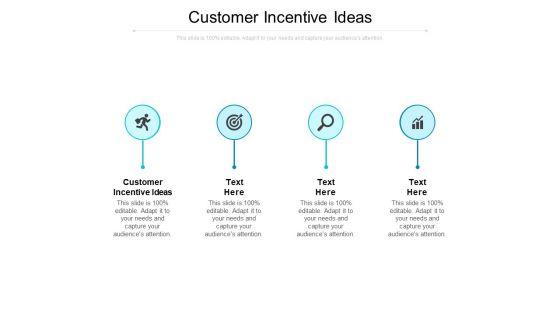 Customer_Incentive_Ideas_Ppt_PowerPoint_Presentation_Infographics_Rules_Cpb_Slide_1.jpg