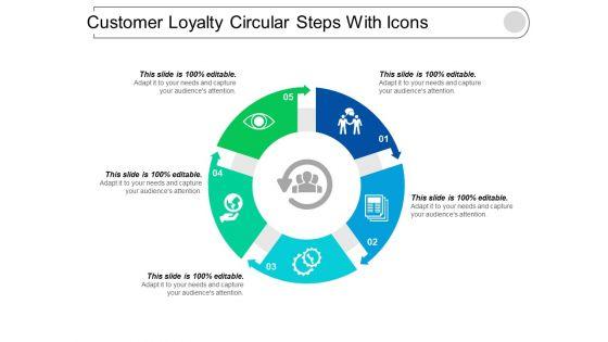 Customer_Loyalty_Circular_Steps_With_Icons_Ppt_PowerPoint_Presentation_Outline_Example_Introduction_Slide_1.jpg