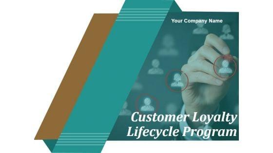 Customer_Loyalty_Lifecycle_Program_Ppt_PowerPoint_Presentation_Complete_Deck_With_Slides_Slide_1.jpg