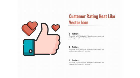 Customer_Rating_Heat_Like_Vector_Icon_Ppt_PowerPoint_Presentation_Show_Graphics_Slide_1.jpg