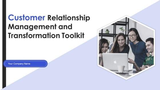 Customer_Relationship_Management_And_Transformation_Toolkit_Ppt_PowerPoint_Presentation_Complete_With_Slides_Slide_1.jpg