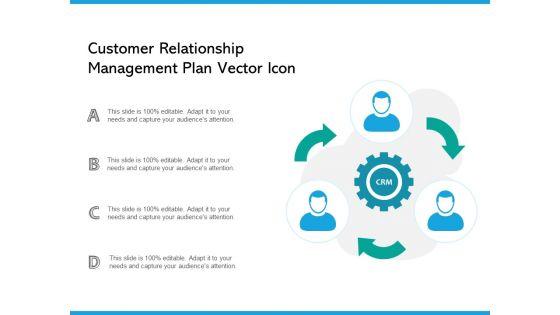 Customer_Relationship_Management_Plan_Vector_Icon_Ppt_PowerPoint_Presentation_Icon_Clipart_Images_PDF_Slide_1.jpg