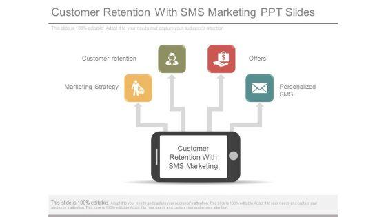 Customer_Retention_With_Sms_Marketing_Ppt_Slides_1.jpg