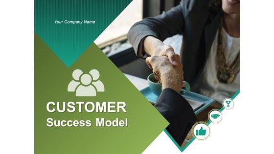 Customer_Success_Model_Ppt_PowerPoint_Presentation_Complete_Deck_With_Slides_Slide_1.jpg