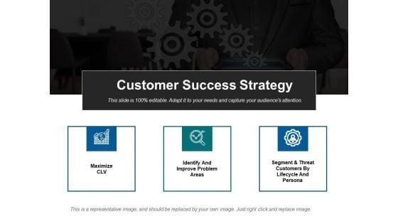 Customer_Success_Strategy_Ppt_PowerPoint_Presentation_Slides_Icons_Slide_1.jpg