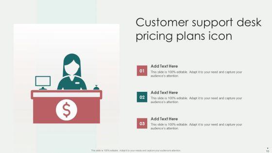 Customer_Support_Desk_Pricing_Plans_Ppt_PowerPoint_Presentation_Complete_With_Slides_Slide_10.jpg