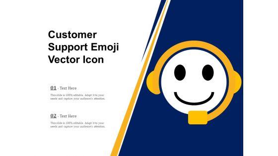 Customer_Support_Emoji_Vector_Icon_Ppt_PowerPoint_Presentation_Inspiration_Pictures_PDF_Slide_1.jpg