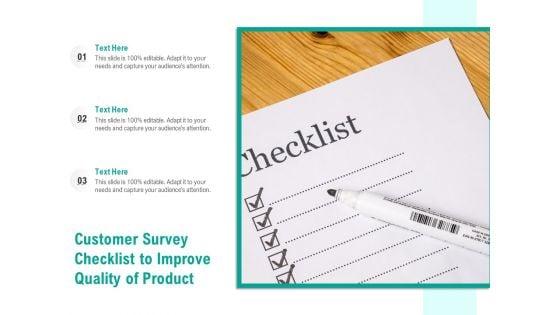 Customer_Survey_Checklist_To_Improve_Quality_Of_Product_Ppt_PowerPoint_Presentation_Show_Graphic_Images_PDF_Slide_1.jpg