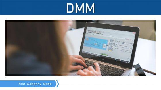 DMM Management Strategy Ppt PowerPoint Presentation Complete Deck With Slides DMM Management Strategy Ppt PowerPoint Presentation Complete Deck With Slides