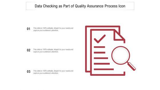 Data_Checking_As_Part_Of_Quality_Assurance_Process_Icon_Ppt_PowerPoint_Presentation_Infographics_Diagrams_PDF_Slide_1.jpg