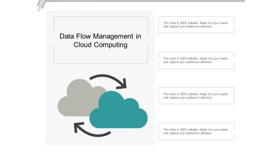 Data_Flow_Management_In_Cloud_Computing_Ppt_PowerPoint_Presentation_Outline_Samples_Slide_1.jpg