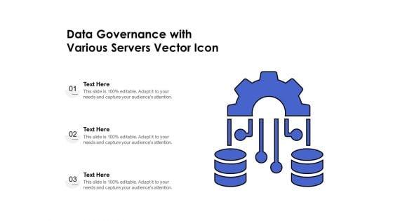 Data_Governance_With_Various_Servers_Vector_Icon_Ppt_PowerPoint_Presentation_File_Demonstration_PDF_Slide_1.jpg