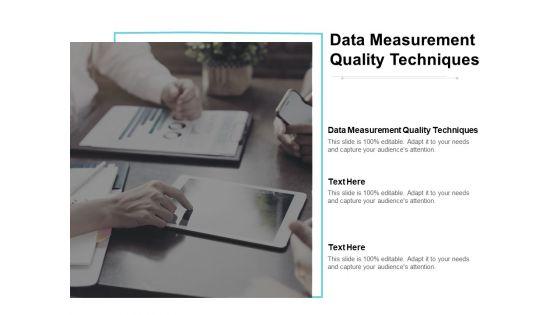 Data_Measurement_Quality_Techniques_Ppt_PowerPoint_Presentation_Ideas_Microsoft_Cpb_Slide_1.jpg