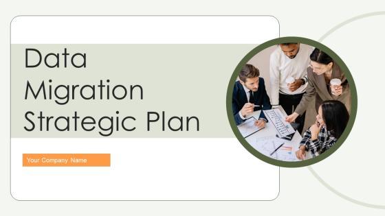 Data Migration Strategic Plan Ppt PowerPoint Presentation Complete With Slides Data Migration Strategic Plan Ppt PowerPoint Presentation Complete With Slides