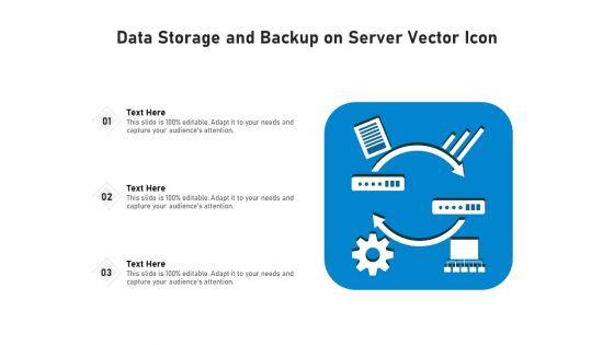 Data_Storage_And_Backup_On_Server_Vector_Icon_Ppt_PowerPoint_Presentation_Gallery_Gridlines_PDF_Slide_1.jpg