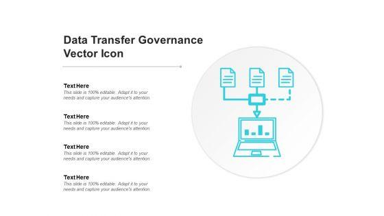Data_Transfer_Governance_Vector_Icon_Ppt_PowerPoint_Presentation_Infographics_Tips_Slide_1.jpg