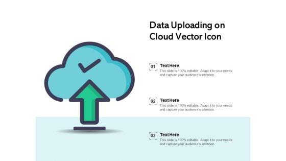 Data_Uploading_On_Cloud_Vector_Icon_Ppt_PowerPoint_Presentation_File_Styles_PDF_Slide_1.jpg