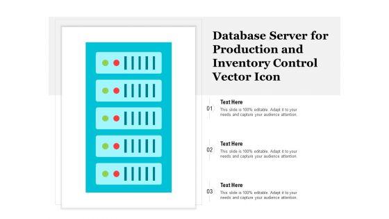 Database_Server_For_Production_And_Inventory_Control_Vector_Icon_Ppt_PowerPoint_Presentation_Layouts_Slide_Portrait_PDF_Slide_1.jpg