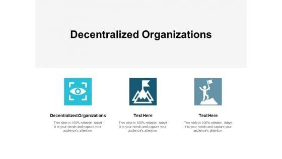 Decentralized_Organizations_Ppt_PowerPoint_Presentation_Styles_File_Formats_Slide_1.jpg