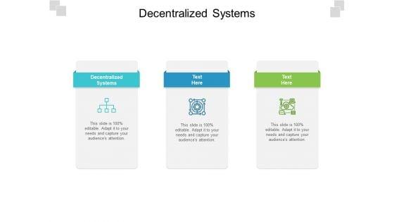 Decentralized_Systems_Ppt_PowerPoint_Presentation_Styles_Example_Cpb_Pdf_Slide_1.jpg