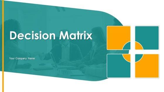 Decision_Matrix_Ppt_PowerPoint_Presentation_Complete_With_Slides_Slide_1.jpg