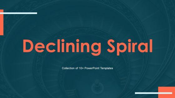 Declining_Spiral_Ppt_PowerPoint_Presentation_Complete_With_Slides_Slide_1.jpg
