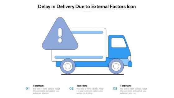 Delay_In_Delivery_Due_To_External_Factors_Icon_Ppt_PowerPoint_Presentation_Ideas_Information_PDF_Slide_1.jpg