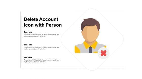 Delete_Account_Icon_With_Person_Ppt_PowerPoint_Presentation_Pictures_Slide_Slide_1.jpg