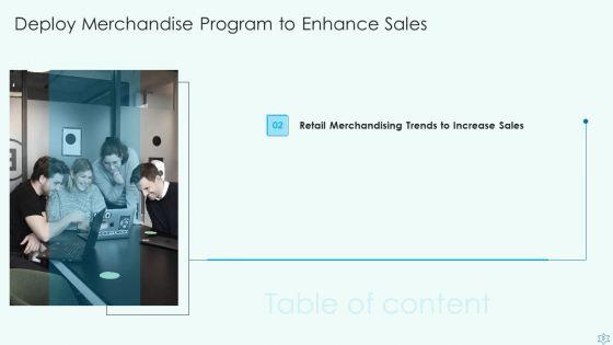 Deploy_Merchandise_Program_To_Enhance_Sales_Ppt_PowerPoint_Presentation_Complete_With_Slides_Slide_9.jpg