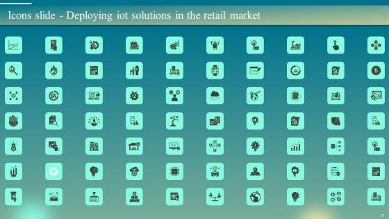 Deploying_Iot_Solutions_In_The_Retail_Market_Ppt_PowerPoint_Presentation_Complete_Deck_With_Slides_Slide_77.jpg