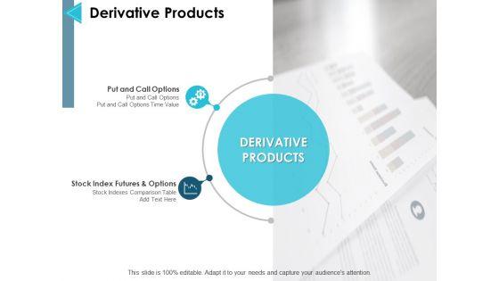 Derivative_Products_Ppt_PowerPoint_Presentation_Model_Information_Slide_1.jpg