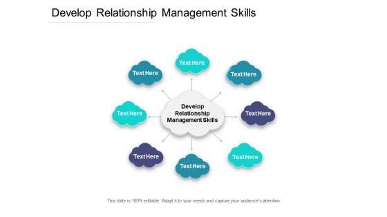 Develop_Relationship_Management_Skills_Ppt_PowerPoint_Presentation_Model_Topics_Cpb_Pdf_Slide_1.jpg