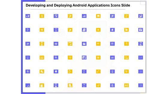 Developing_And_Deploying_Android_Applications_Icons_Slide_Ppt_Infographics_Topics_PDF_Slide_1.jpg