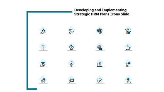 Developing_And_Implementing_Strategic_Hrm_Plans_Icons_Slide_Ppt_Outline_File_Formats_Slide_1.jpg